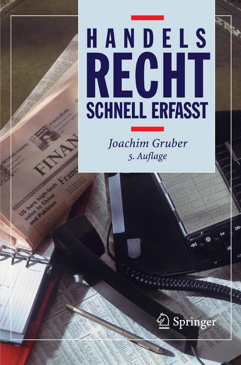 Handelsrecht - Schnell erfasst -  Joachim Gruber