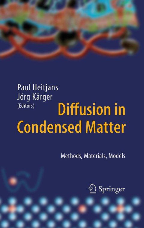Diffusion in Condensed Matter -  Paul Heitjans,  J&ouml;rg K&auml;rger