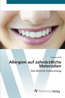 Allergien auf zahnärztliche Materialien