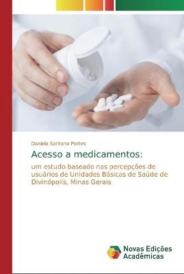 Acesso a medicamentos - Daniela Santana Portes