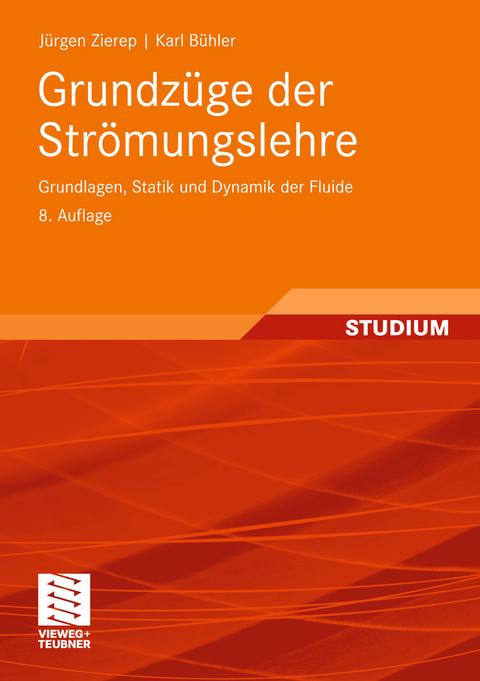 Grundz&uuml;ge der Str&ouml;mungslehre -  J&uuml;rgen Zierep,  Karl B&uuml;hler