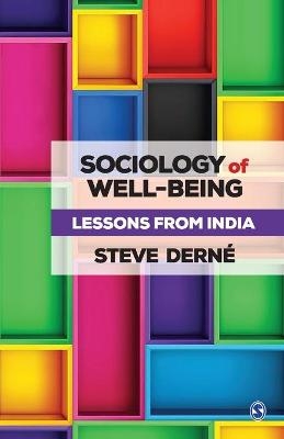 Sociology of Well-being - Steve Derne