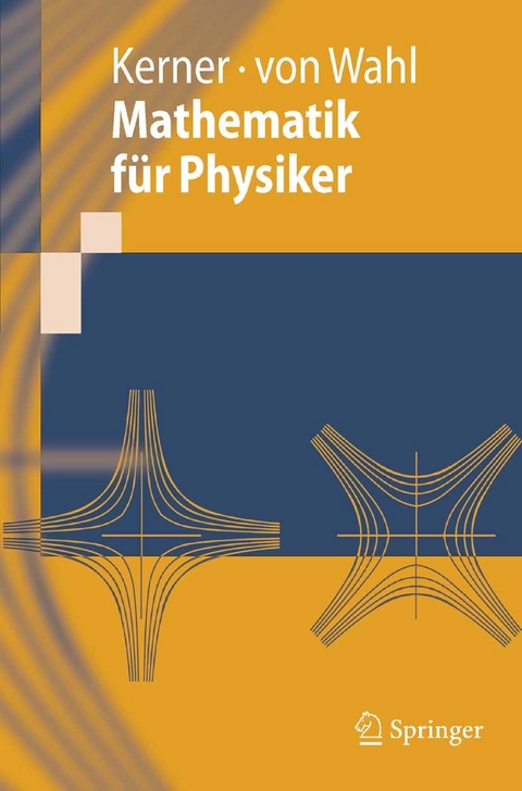 Mathematik für Physiker -  Hans Kerner,  Wolf von Wahl