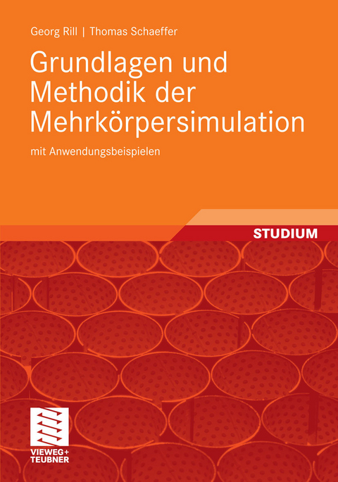 Grundlagen und Methodik der Mehrk&ouml;rpersimulation -  Georg Rill,  Thomas Schaeffer