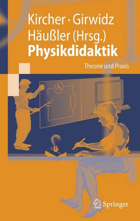 Physikdidaktik -  Ernst Kircher,  Raimund Girwidz,  Peter H&auml;u&szlig;ler