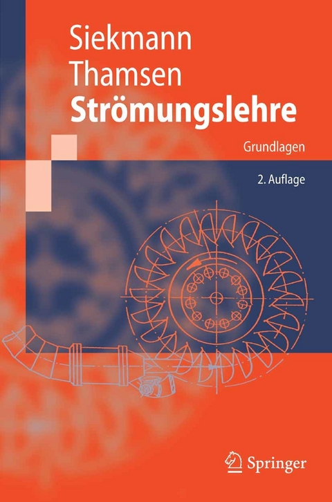 Str&ouml;mungslehre -  H.E. Siekmann,  Paul Uwe Thamsen