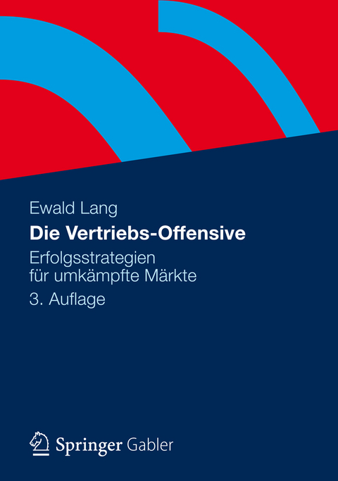 Die Vertriebs-Offensive - Dr. Ewald Lang