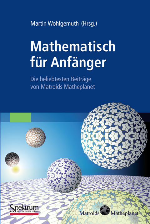 Mathematisch für Anfänger -  Martin Wohlgemuth