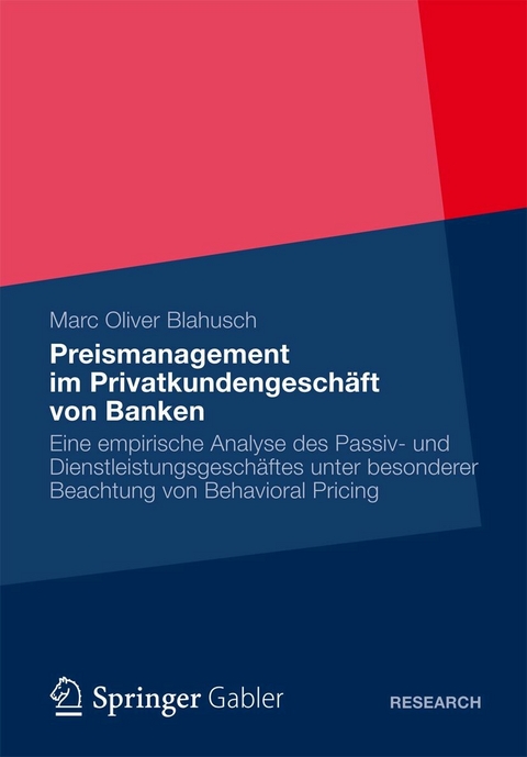 Preismanagement im Privatkundengesch&auml;ft von Banken - Marc Oliver Blahusch