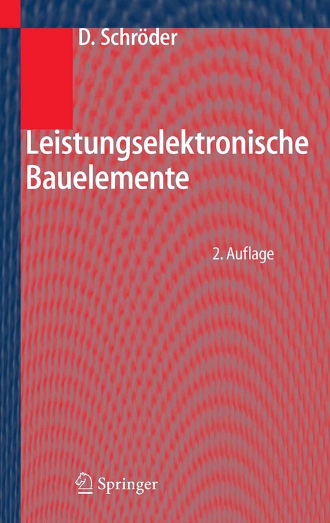 Leistungselektronische Bauelemente -  Dierk Schr&ouml;der