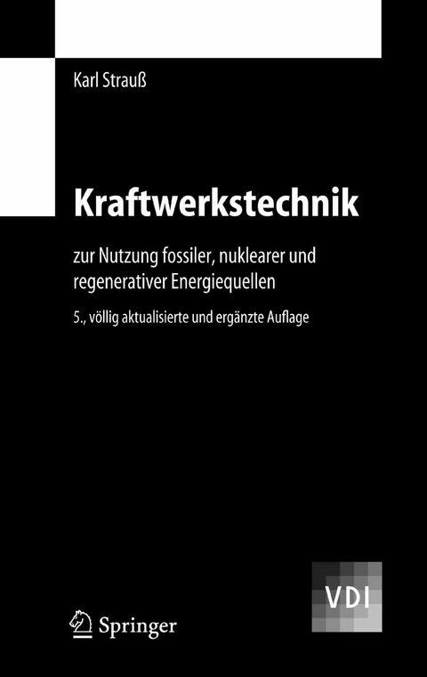 Kraftwerkstechnik -  Karl Strau&szlig;