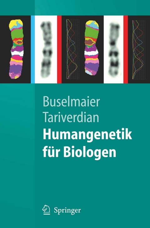 Humangenetik f&uuml;r Biologen -  Werner Buselmaier,  Gholamali Tariverdian