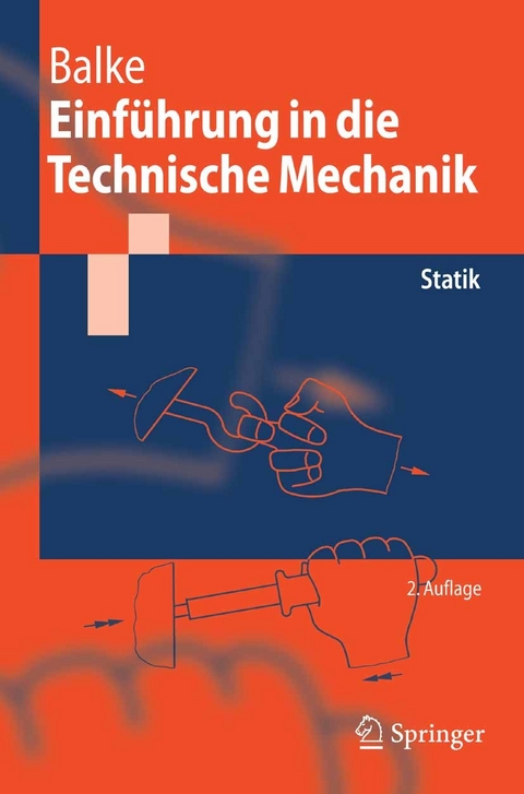 Einführung in die Technische Mechanik -  Herbert Balke