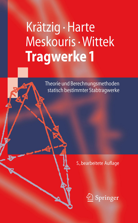 Tragwerke 1 -  Wilfried B. Kr&auml;tzig,  Reinhard Harte,  Konstantin Meskouris,  Udo Wittek