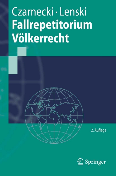 Fallrepetitorium Völkerrecht -  Ralph Czarnecki,  Edgar Lenski