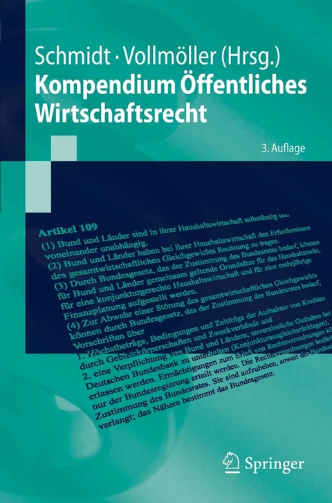 Kompendium &Ouml;ffentliches Wirtschaftsrecht -  S. Bulla,  L. Diederichsen,  W. Kahl,  D. Landherr,  Reiner Schmidt,  Thomas Vollm&ouml;ller