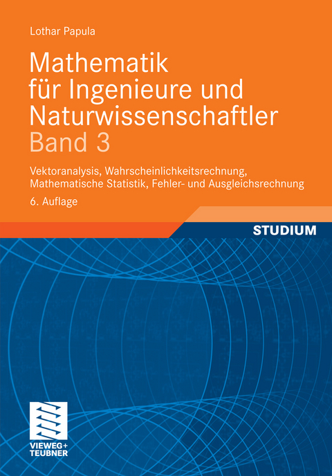 Mathematik für Ingenieure und Naturwissenschaftler Band 3 -  Lothar Papula