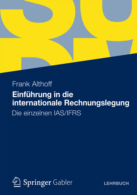 Einf&uuml;hrung in die internationale Rechnungslegung -  Frank Althoff