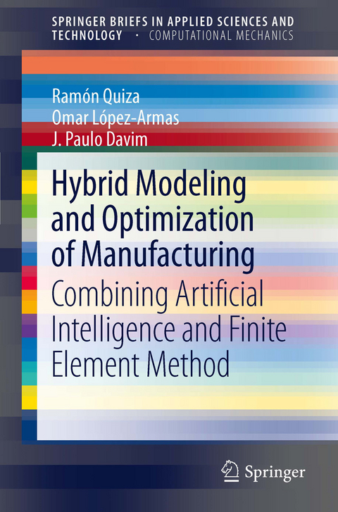 Hybrid Modeling and Optimization of Manufacturing - Ram&oacute;n Quiza, Omar L&oacute;pez-Armas, J. Paulo Davim