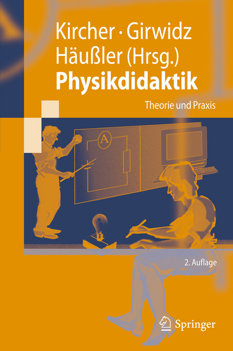 Physikdidaktik -  Ernst Kircher,  Raimund Girwidz,  Peter H&auml;u&szlig;ler