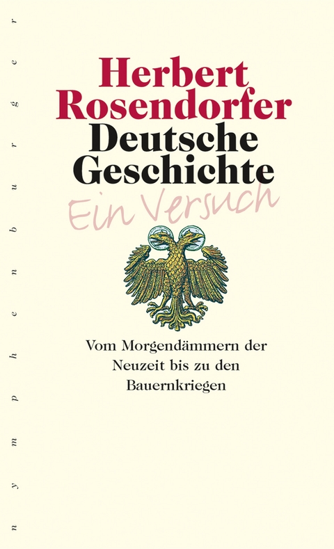 Deutsche Geschichte - Ein Versuch, Bd. 3 -  Herbert Rosendorfer