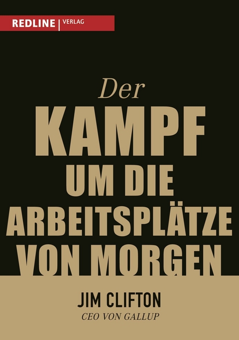 Der Kampf um die Arbeitspl&auml;tze von morgen -  Jim Clifton