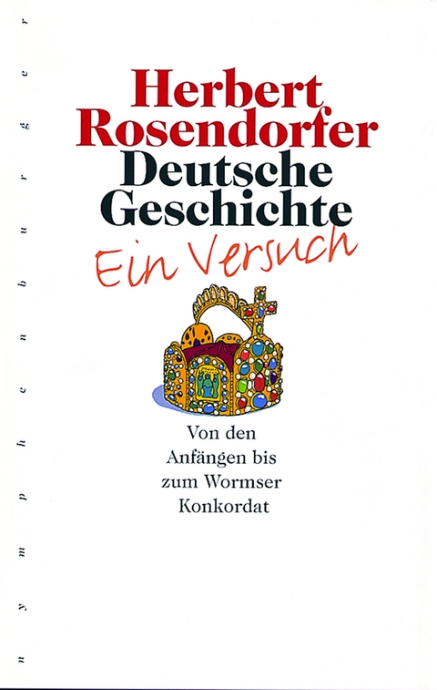 Deutsche Geschichte, Bd. 1 -  Herbert Rosendorfer