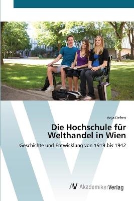 Die Hochschule f&uuml;r Welthandel in Wien - Anja Defren