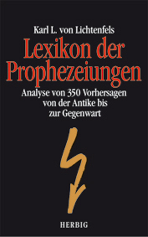 Lexikon der Prophezeiungen -  Karl L von Lichtenfels