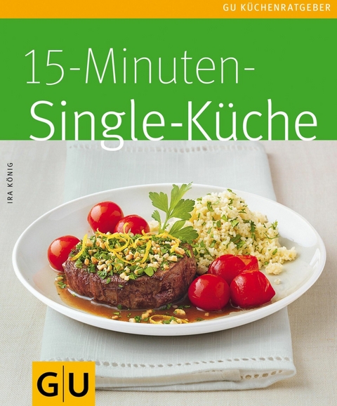 15-Minuten-Singlek&uuml;che - Ira K&ouml;nig
