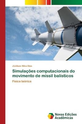 Simulações computacionais do movimento de míssil balísticos