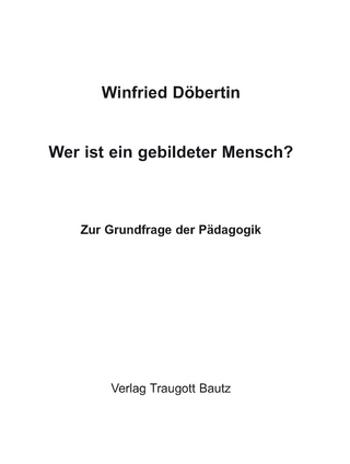 Wer ist ein gebildeter Mensch?