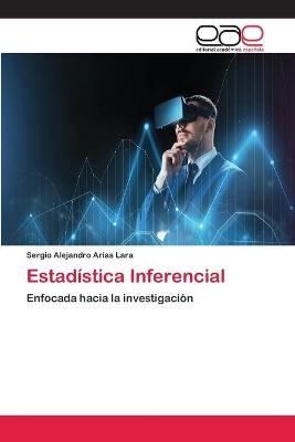Estadística Inferencial - Sergio Alejandro Arias Lara