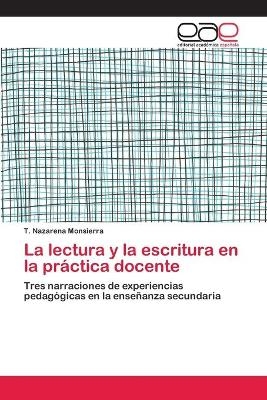 La lectura y la escritura en la práctica docente - T Nazarena Monsierra