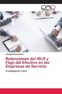 Retenciones del ISLR y Flujo del Efectivo en las Empresas de Servicio