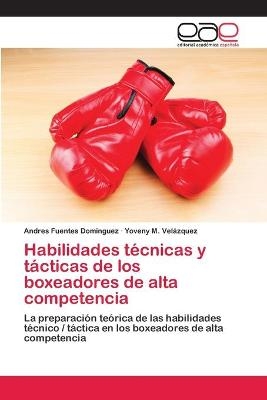 Habilidades técnicas y tácticas de los boxeadores de alta competencia