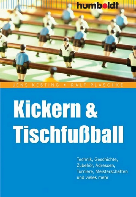 Kickern & Tischfußball -  Jens Kesting,  Ralf Plaschke