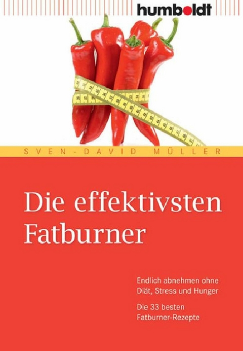 Die effektivsten Fatburner - Sven-David M&uuml;ller