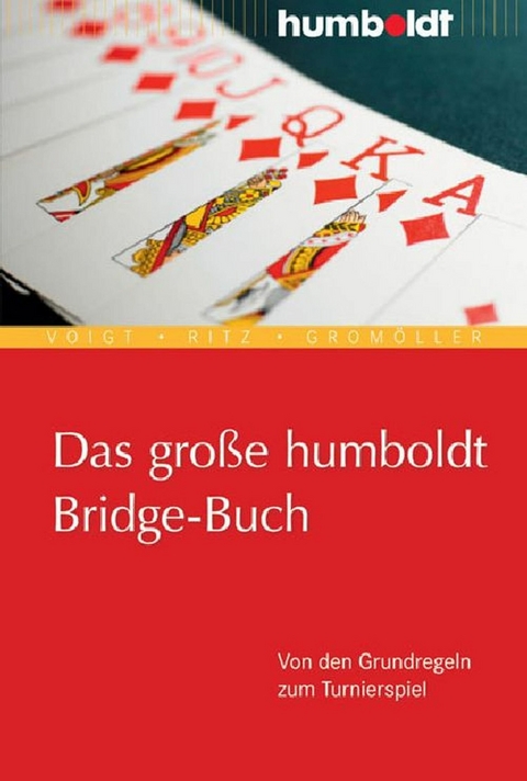 Das große humboldt Bridge-Buch -  Wolfgang Voigt,  Karl Ritz,  Wilhelm Gromöller