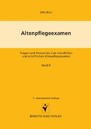 Altenpflegeexamen     Fragen und Antworten zum mündlichen und schriftlichen Altenpflegeexamen
