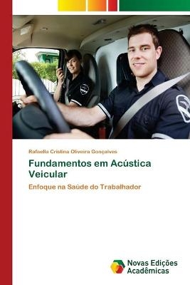 Fundamentos em Ac&uacute;stica Veicular - Rafaella Cristina Oliveira Gon&ccedil;alves