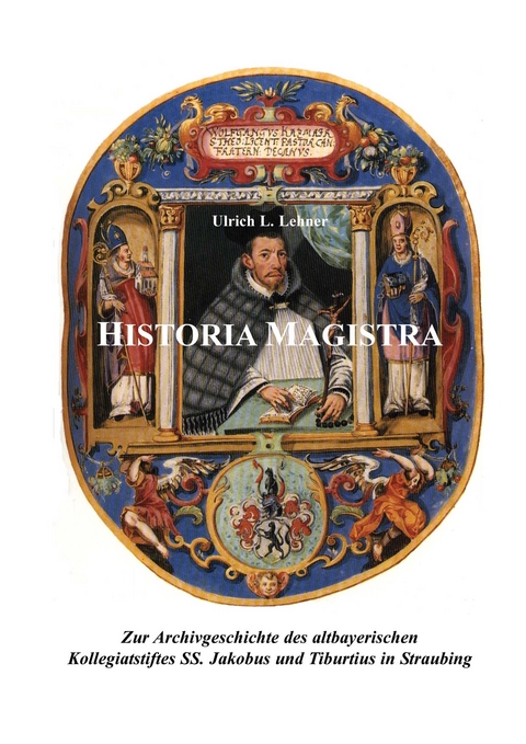 Historia Magistra - Ulrich L Lehner