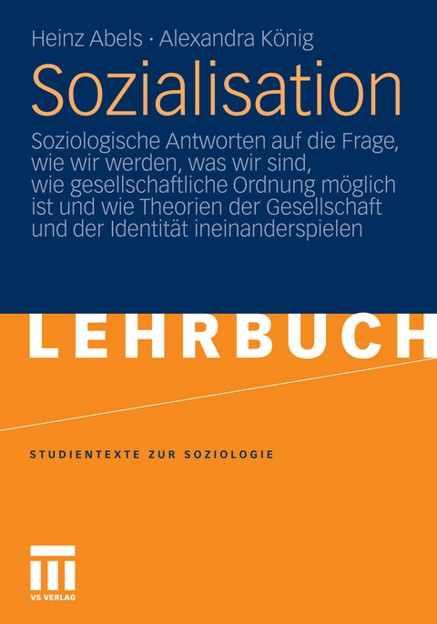 Sozialisation -  Heinz Abels,  Alexandra K&ouml;nig