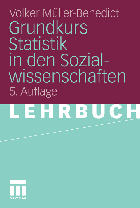 Grundkurs Statistik in den Sozialwissenschaften -  Volker M&uuml;ller-Benedict