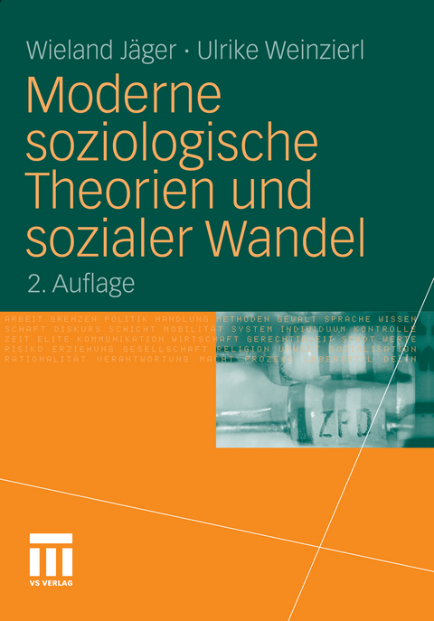 Moderne soziologische Theorien und sozialer Wandel - Wieland J&auml;ger, Ulrike Weinzierl