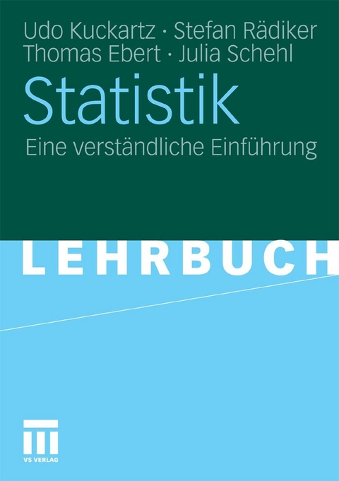 Statistik -  Udo Kuckartz,  Stefan R&auml;diker,  Thomas Ebert,  Julia Schehl