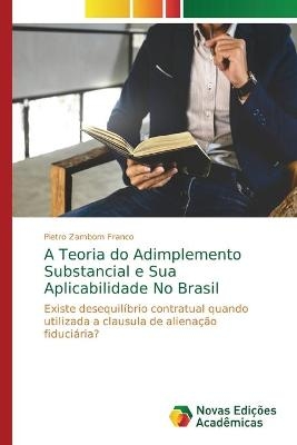 A Teoria do Adimplemento Substancial e Sua Aplicabilidade No Brasil - Pietro Zambom Franco