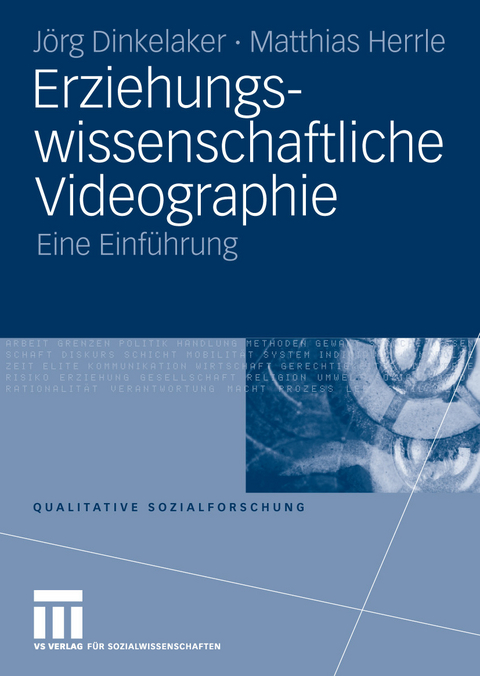 Erziehungswissenschaftliche Videographie -  Jörg Dinkelaker,  Matthias Herrle