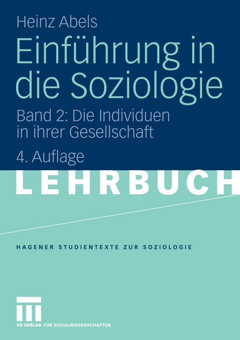 Einf&uuml;hrung in die Soziologie -  Heinz Abels