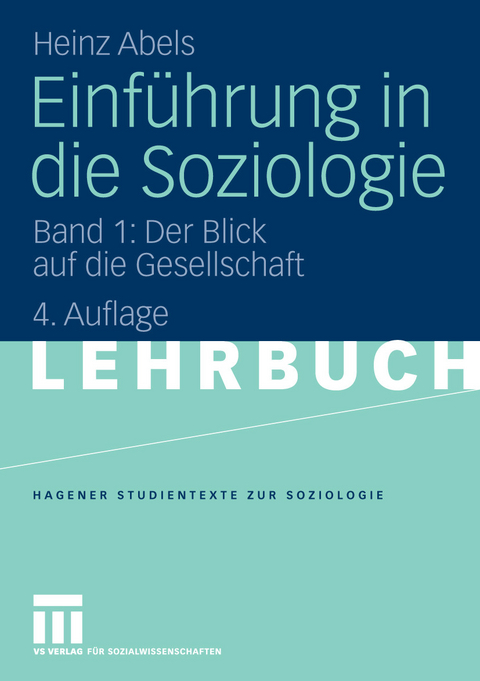 Einf&uuml;hrung in die Soziologie -  Heinz Abels